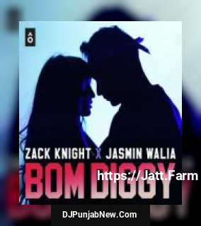 Bom Diggy Zack Knight, Jasmin Walia mp3 download