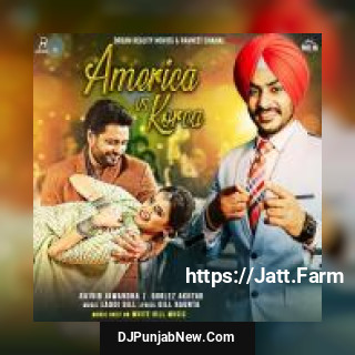 America Vs Korea Rajvir Jawanda, Gurlez Akhtar mp3 download