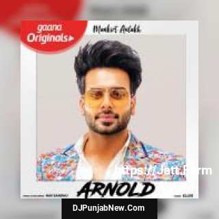 Arnold Mankirt Aulakh mp3 download