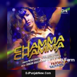 Chamma Chamma Ikka Singh, Neha Kakkar mp3 download
