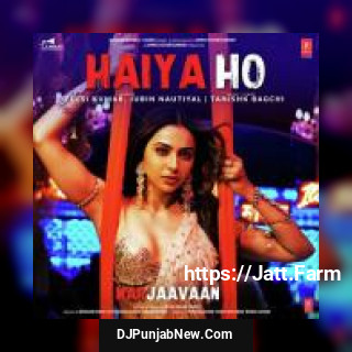 Haiya Ho Jubin Nautiyal, Tulsi Kumar mp3 download