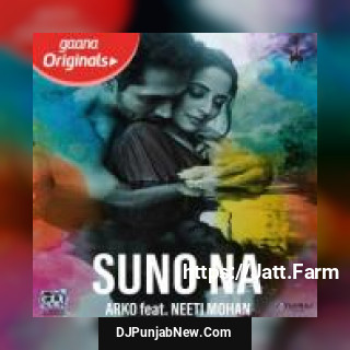 Suno Na Arko, Neeti Mohan mp3 download