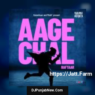 Aage Chal Raftaar mp3 download