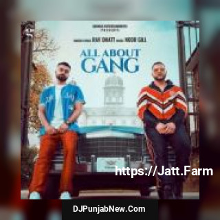 All About Gang Mr Dhatt, Rav Dhatt mp3 download