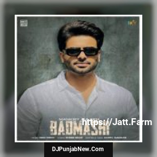 Badmashi Gurlez Akhtar, Mankirt Aulakh mp3 download