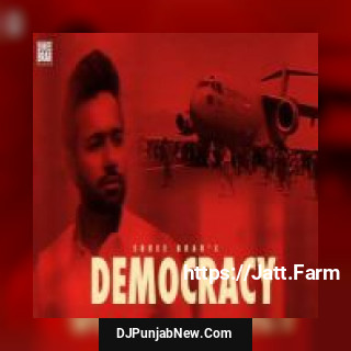 Democracy Shree Brar mp3 download